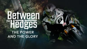 Between the Hedges FINALE The Power and The Glory
