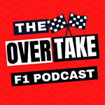 The Overtake F1 Podcast