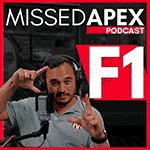 Missed Apex Formula 1 podcast